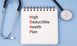 Whether an HDHP is the right choice for you depends on your healthcare needs and comfort with some risk.
